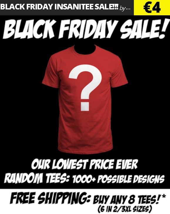 Black Friday Qwertee  €4 Tees + Δωρεάν Μεταφορικά αγοράζοντας 8