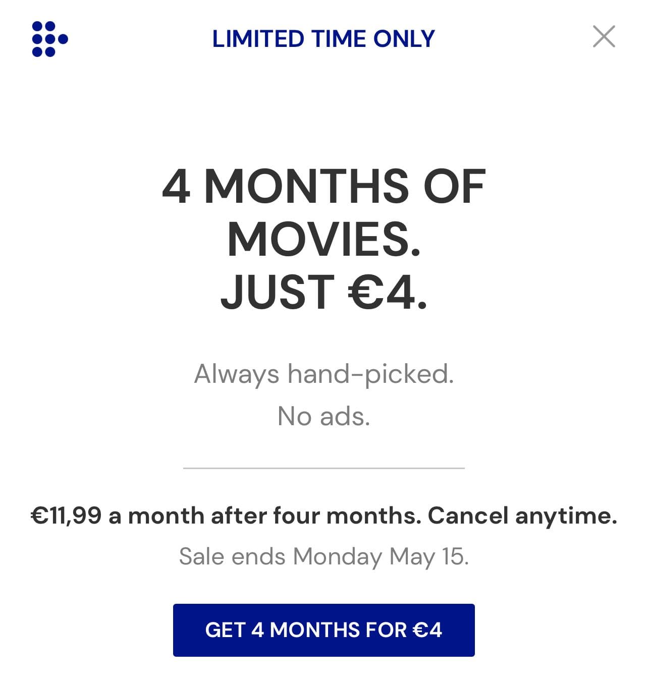 4 μήνες συνδρομή με 4€ στο Mubi (streaming πλατφόρμα με ταινίες)