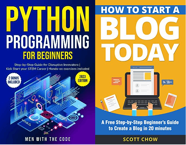 Kindle e-books - Python Programming for Beginners: The Step-by-Step Guide και How to Start a Blog Today: A Free Step-by-Step Beginner’s Guide to Create a Blog in 20 Minutes
