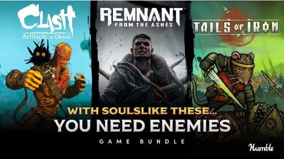Humble Bundle With Soulslike These… You Need Enemies με 7 παιχνίδια και DLC μέσω Steam όπως Remnant: From The Ashes, Tails of Iron, Clash: Artifacts of Chaos και άλλα