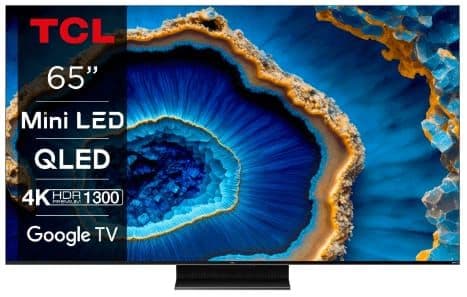TCL Mini LED 65C805 65" Τηλεόραση Smart 4K TV, HDMI 2.1, 120Hz, HDR 1300 PREMIUM στα 799€, ΚΩΤΣΟΒΟΛΟΣ