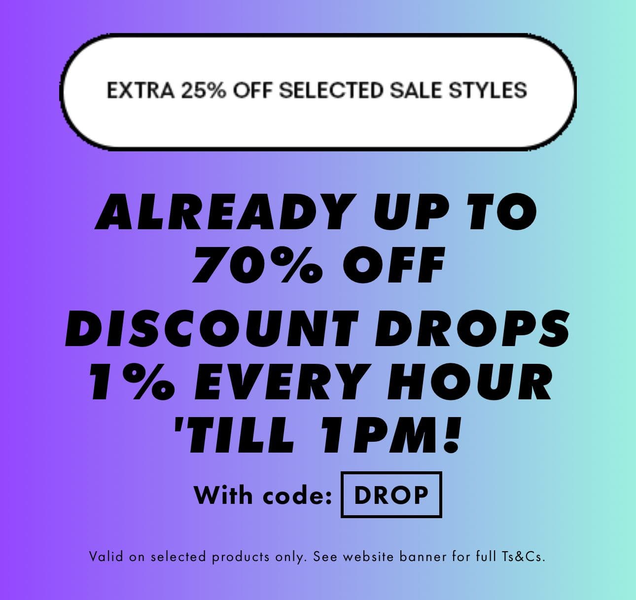 -25% extra στο ASOS σε επιλεγμένα είδη που είναι ήδη σε έκπτωση έως -70% (το ποσοστό μειώνεται κατά 1% ανά ώρα και θα παραμείνει σταθερό στο -20% από τις 15.00)