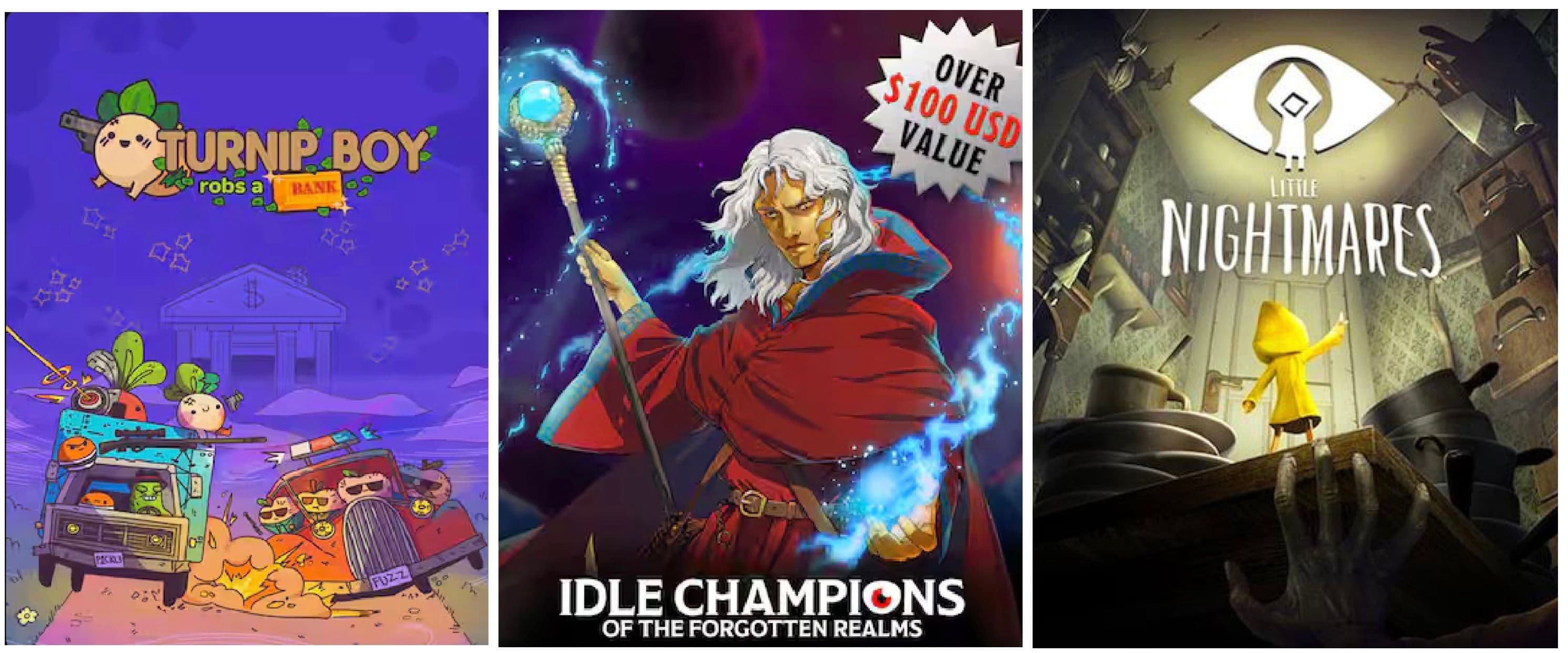 Δωρεάν το “Turnip Boy Robs a Bank” (PC), το “Raistlin's Champions of Renown Bundle Pack“ για το “Idle Champions of the Forgotten Realms” (PC, Android & iOS) και το "Little Nightmares" (Android & iOS)