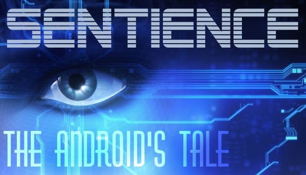 Sentience: The Android's Tale στο Steam [PC Game]