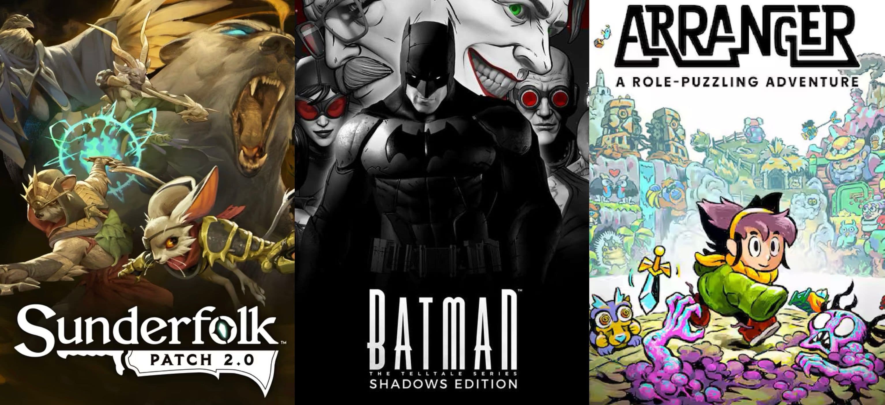 Δωρεάν το “Sunderfolk - Standard Edition” (PC), το “The Telltale Batman Shadows Edition” (PC) & το "Arranger: A Role-Puzzling Adventure” (Android & iOS), στο Epic Games Store