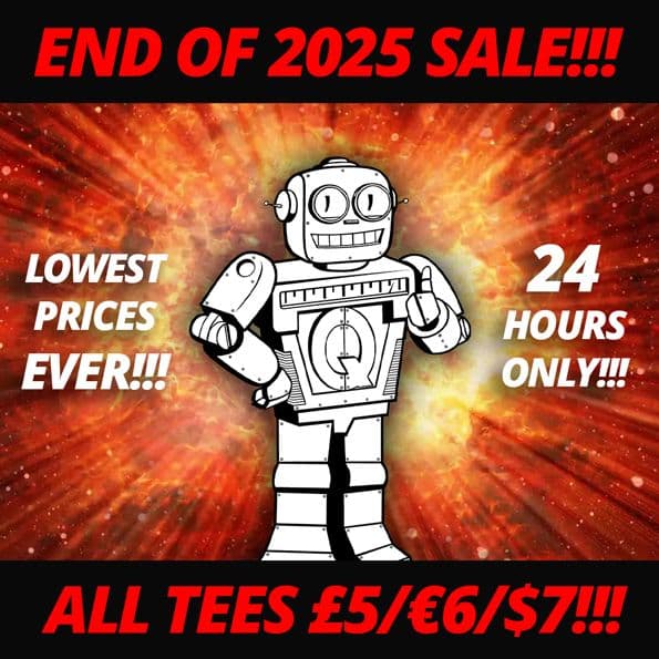 Όλα τα Qwertee T-Shirt με 6€ -  End of 2025 Flash Sale