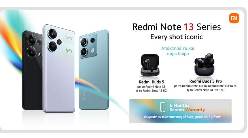 Xiaomi Redmi Note (13/13 Pro και 13 Pro+) με δώρο αντίστοιχα Redmi Buds (5/5 Pro) και 3 χρόνια εγγύηση στον Γερμανό