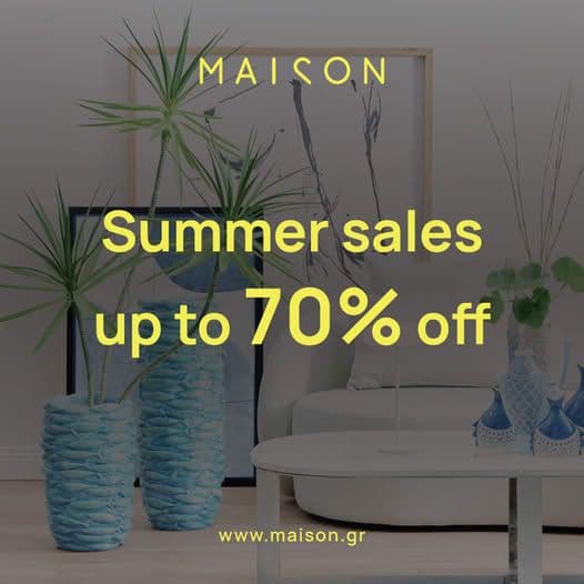 Καλοκαιρινές προσφορές από το Maison.gr