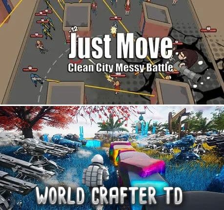 Δωρεάν από 15.99$ τα Just move: Clean city Messy battle & World Crafter TD